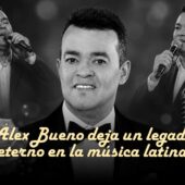 Álex Bueno: la voz que acompañó amores y desamores de toda una generación